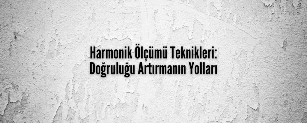 Harmonik Ölçümü