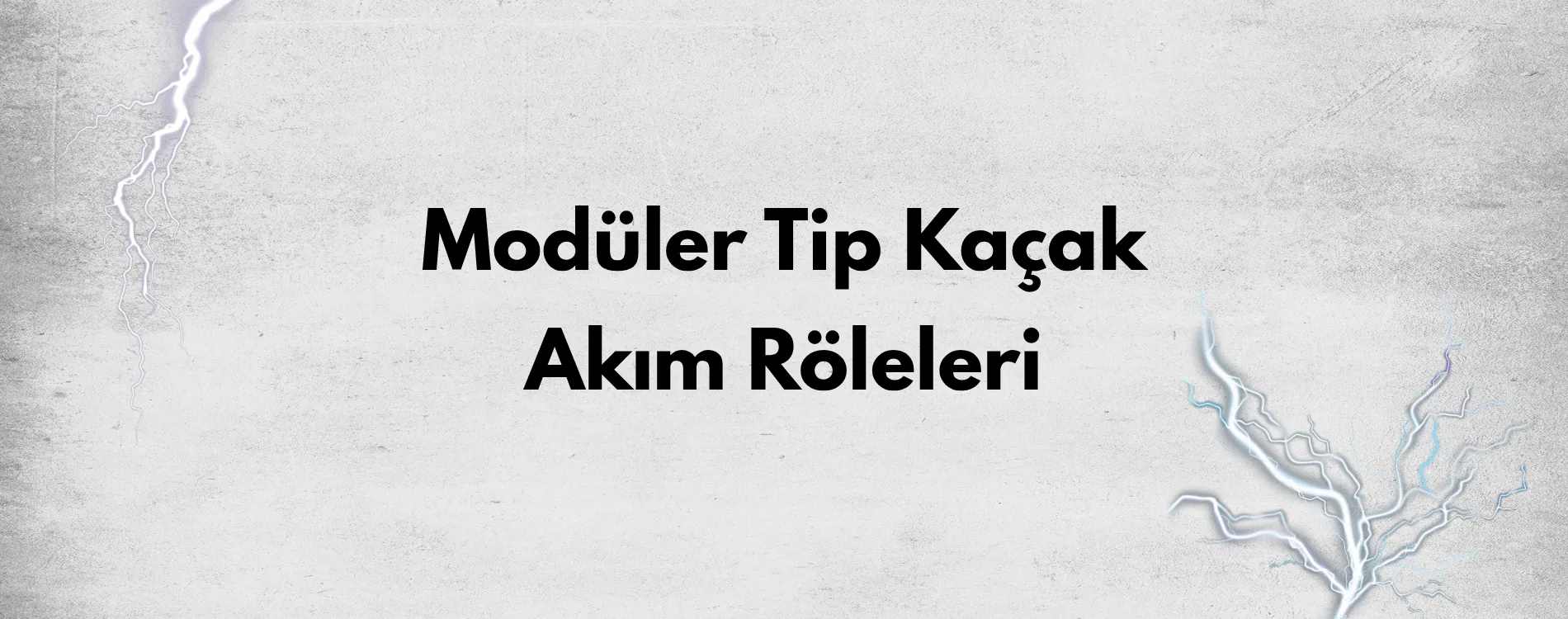 Modüler Tip Kaçak Akım Röleleri